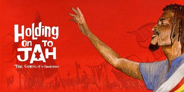 Holding on to Jah Movie 2011