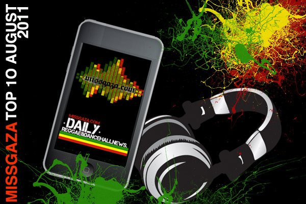 top 10 Dancehall Songs August 2011