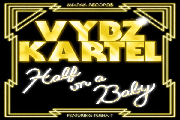 Vybz Kartel Half On A Baby