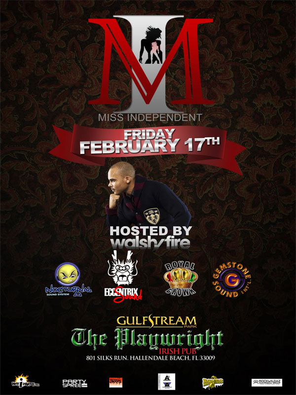 Miss Independent Hosted by WalshyFire