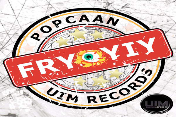 POPCAAN FRY YIY FRY YIY RIDDIM UIM RECORDS