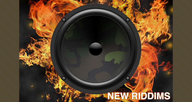 new DANCEHALL AND REGGAE riddims