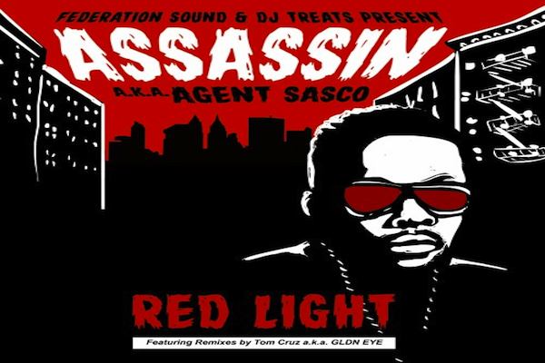 ASSASSIN AKA AGENT SASCO RED LIGHT MIXTAPE FEDERATION SOUND