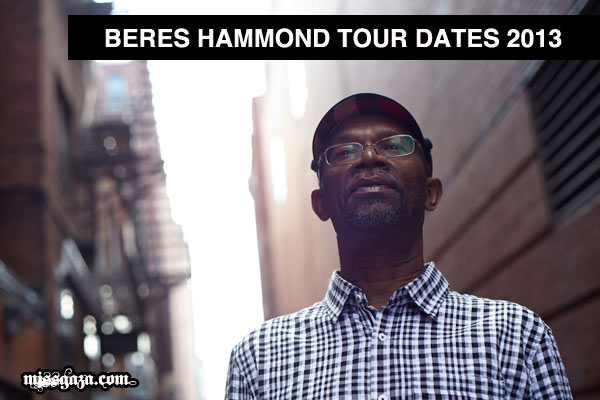 BERES HAMMOND ONE LOVE ONE LIFE TOUR DATES 2013