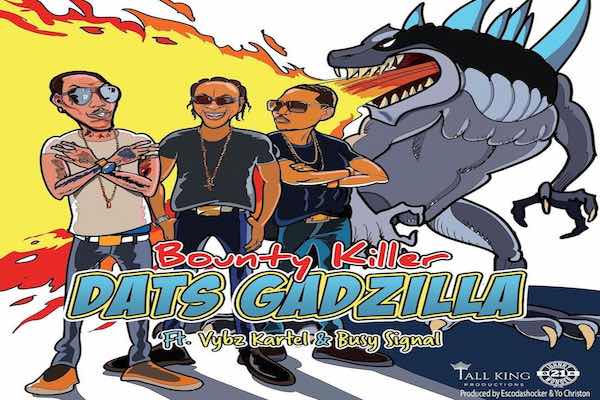 Bounty Killer Vybz Kartel Busy Signal Dats Gadzilla