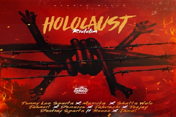 Holocaust Riddim mix damage music june 2018