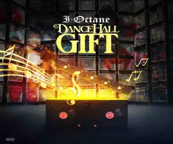 I-Octane new reggae dancehall album dancehall gift 2023