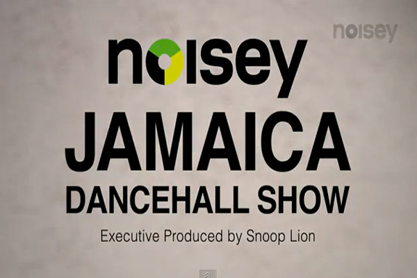 Noisey Jamaica dancehall video show to debut on youtube on jan 22 2013