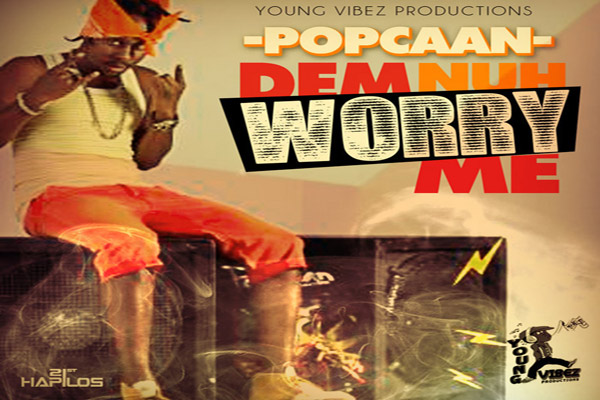 New Popcaan Dem Nuh Worry Me Dec 2012 Young VIbes Prod