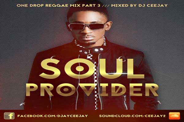 STREAM OR DOWNLOAD SOUL PROVIDER III DJ CEE JAY MARCH 2015REGGAEMUSIC