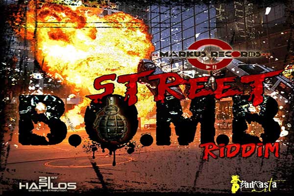 STREET BOMB RIDDIM markus records october 2012