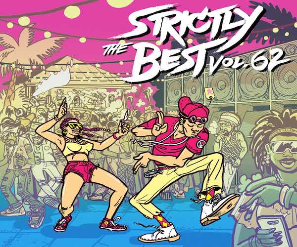 Stream Dancehall Reggae Compilation “Strictly The Best Vol 62” VP Records 2022