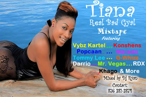 Tiana Real Bad Gyal mixtape august 2012