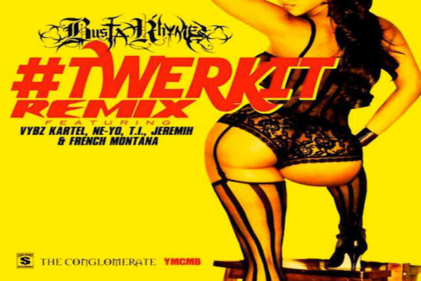busta rhymes twerkit remix feat vybz kartel ne-yo ti jeremih french montana