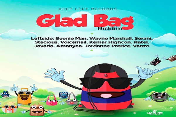 glad bag riddim mix jamaican music 2018