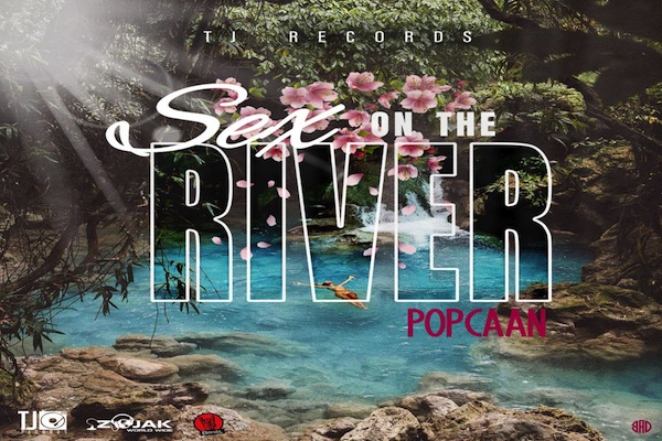 popcaan sex on the river tj records 2020