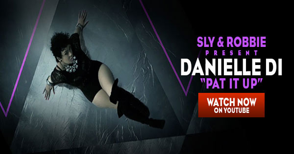 sly & robbie danielle DI Pat it up sept 2013
