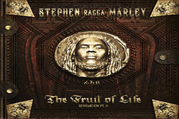 stream stephen ragga marley revelation part 2 the fruit of life june 2016