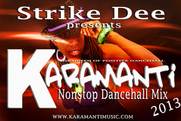 strike dee presents karamanti nonstop dancehall mix 2013