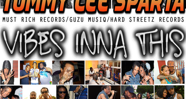 tommy-lee-sparta-vibes-inna-this-must-rich-records-guzu-musiq-hard-streetz-records-600x320