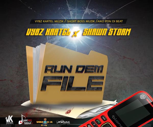vybz kartel shawn storm run dem file dancehall music 2022