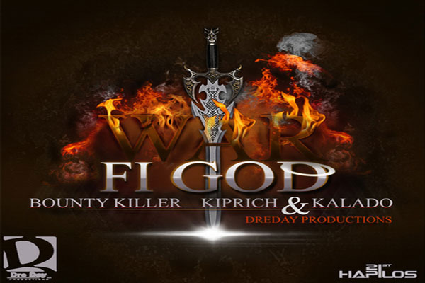 war fi god bounty killer kiprich kalado dreday productions